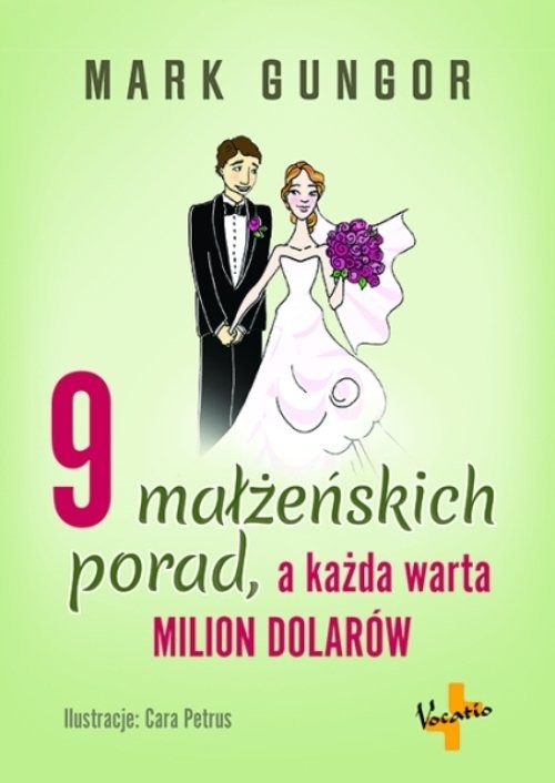 okładka 9 małżeńskich porad, a każda warta milion dolarów książka | Mark Gungor