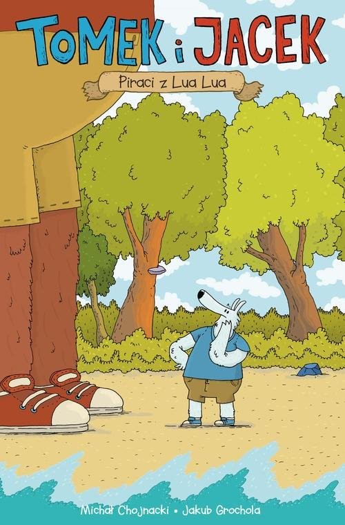 okładka Tomek i Jacek Piraci z Lua Lua Tom 1 książka | Michał Chojnacki