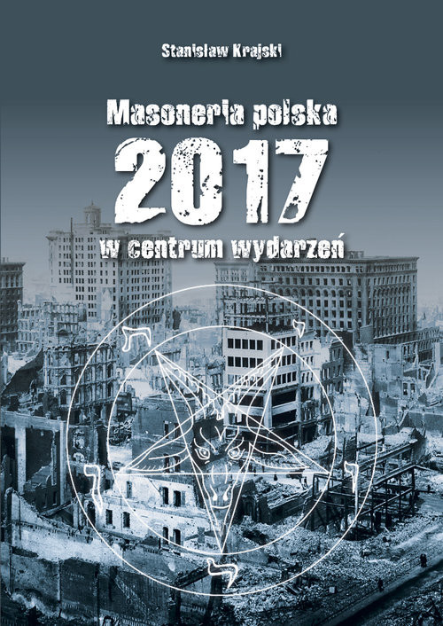okładka Masoneria Polska 2017 w centrum wydarzeń książka | Stanisław Krajski