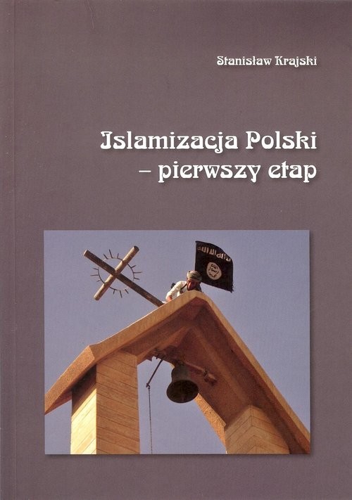 okładka Islamizacja Polski - pierwszy etap książka | Stanisław Krajski