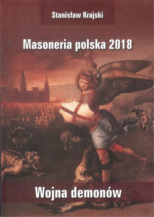 okładka Masoneria polska 2018 Wojna demonów książka | Stanisław Krajski