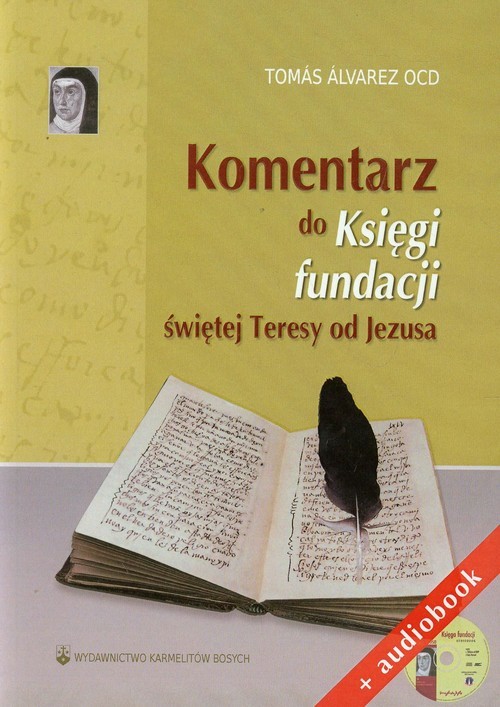 okładka Komentarz do Księgi fundacji świętej Teresy od Jezusa + audiobook książka | Alvarez Tomas