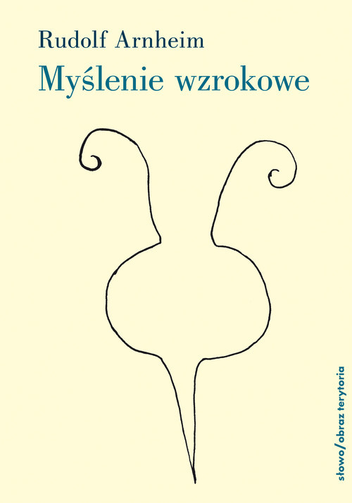 okładka Myślenie wzrokowe książka | Arnheim Rudolf