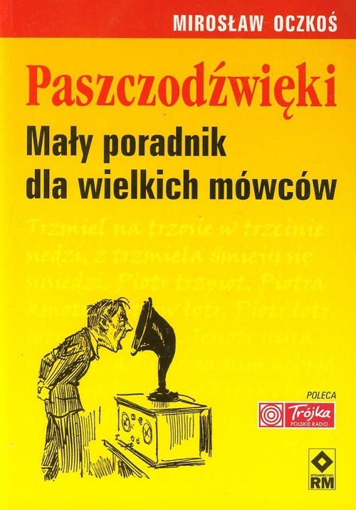 okładka Paszczodźwięki Mały poradnik dla wielkich mówców książka | Mirosław Oczkoś