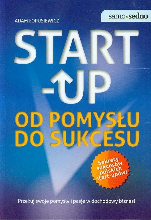 okładka Start up Od pomysłu do sukcesu książka | Adam Łopusiewicz