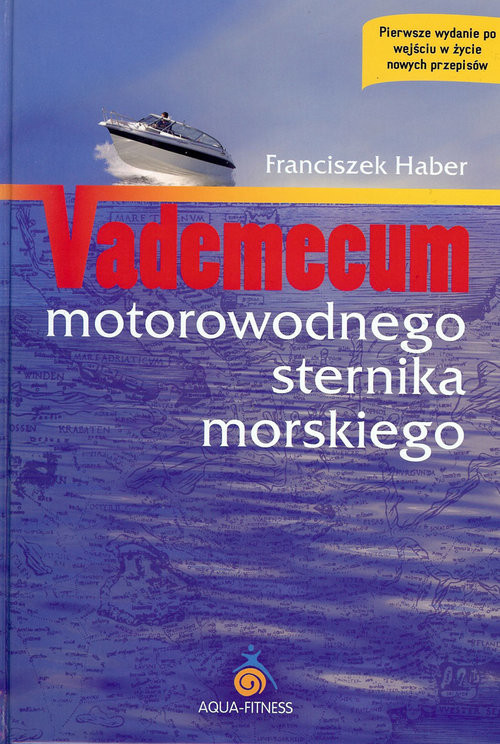 okładka Vademecum motorowodnego sternika morskiego książka | Haber Franciszek