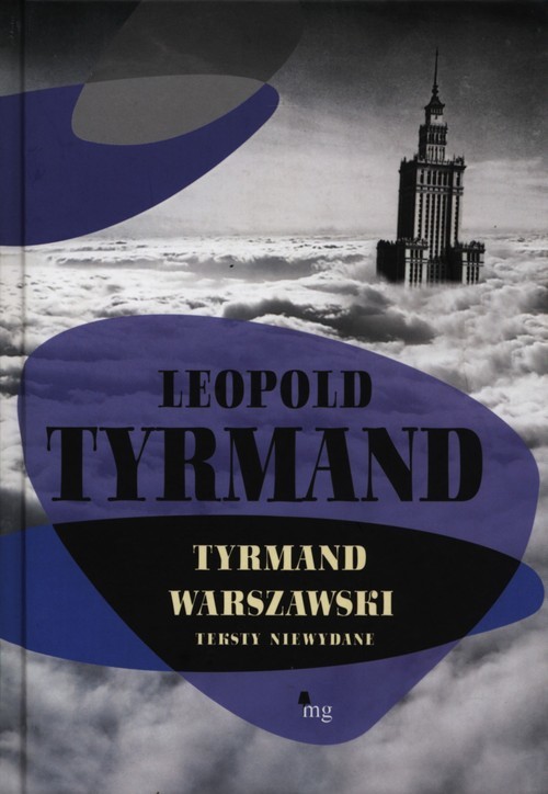 okładka Tyrmand warszawski Teksty niewydane książka | Leopold Tyrmand
