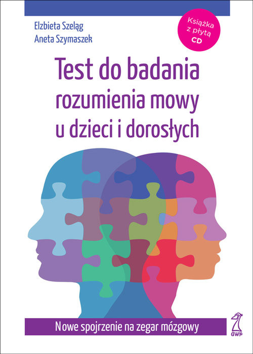 okładka Test do badania rozumienia mowy u dzieci i dorosłych z płytą CD książka | Elżbieta Szeląg, Aneta Szymaszek