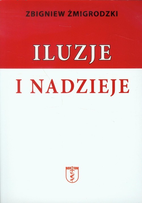 okładka Iluzje i nadzieje książka | Zbigniew Żmigrodzki