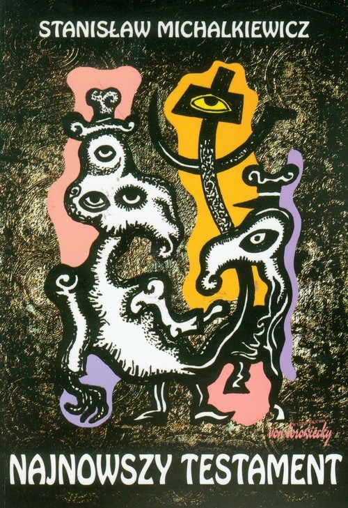 okładka Najnowszy testament książka | Stanisław Michalkiewicz