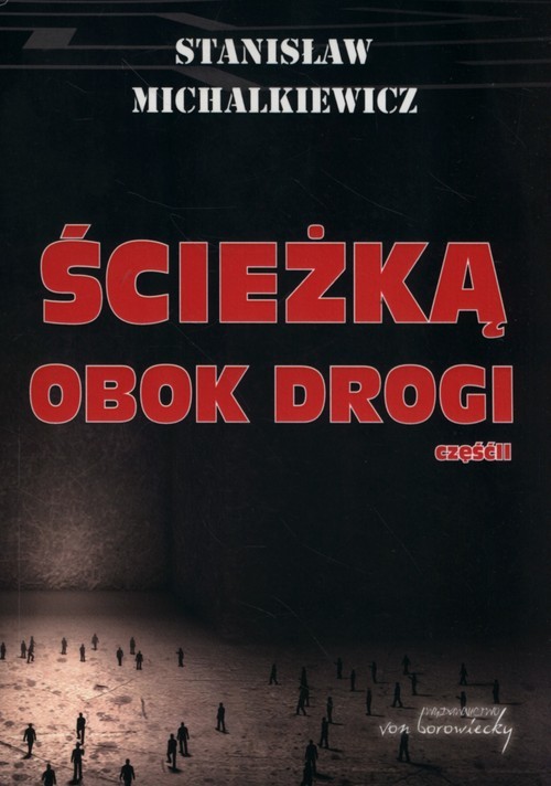 okładka Ścieżką obok drogi Część 2 książka | Stanisław Michalkiewicz
