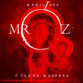 okładka Czarna Madonna audiobook | MP3 | Remigiusz Mróz