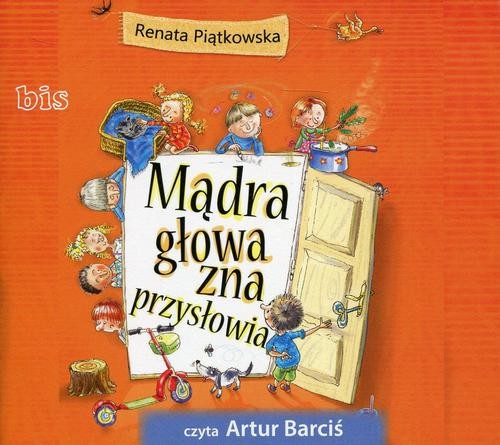 okładka Mądra głowa zna przysłowia audiobook | MP3 | Renata Piątkowska