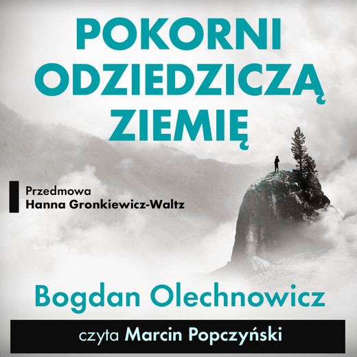 okładka Pokorni odziedziczą Ziemię audiobook | MP3 | Bogdan Olechnowicz