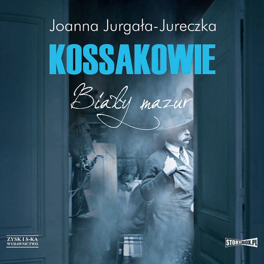 okładka Kossakowie. Biały mazur audiobook | MP3 | Joanna Jurgała-Jureczka