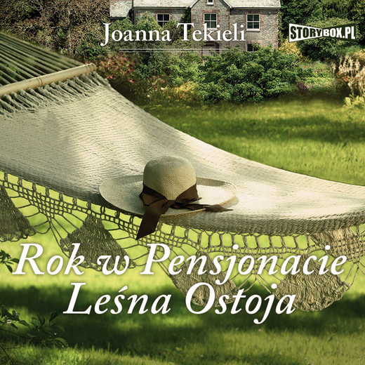 okładka Rok w Pensjonacie Leśna Ostoja audiobook | MP3 | Joanna Tekieli