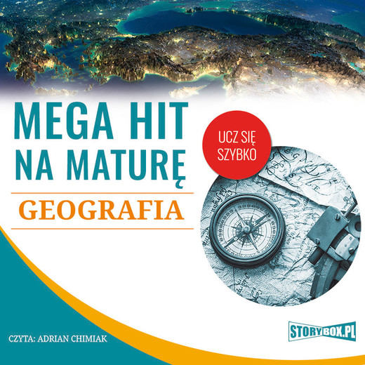 okładka Mega hit na maturę. Geografia audiobook | MP3 | Adam Sochaczewski, Anna Borowicz, Karolina Wolszczak