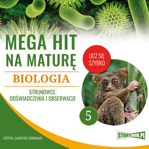 okładka Mega hit na maturę. Biologia 5. Strunowce. Doświadczenia i obserwacje audiobook | MP3 | Jadwiga Wołowska, Renata Biernacka