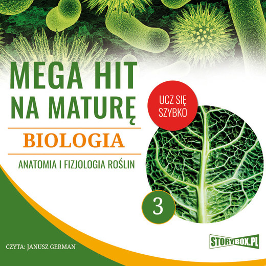 okładka Mega hit na maturę. Biologia 3. Anatomia i fizjologia roślin audiobook | MP3 | Jadwiga Wołowska, Renata Biernacka