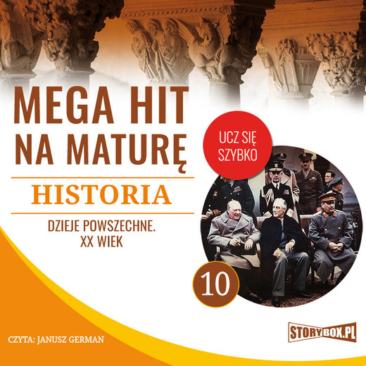 okładka Mega hit na maturę. Historia 10. Dzieje powszechne. XX wiek audiobook | MP3 | Krzysztof Pogorzelski