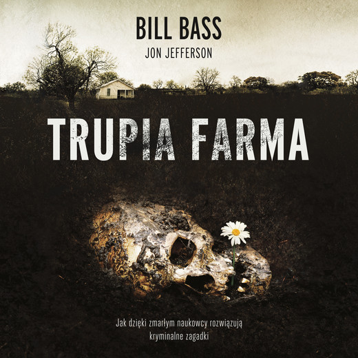 okładka Trupia Farma audiobook | MP3 | Bill Bass