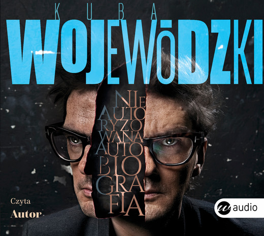 okładka Kuba Wojewódzki: Nieautoryzowana autobiografia audiobook | MP3 | Kuba Wojewódzki