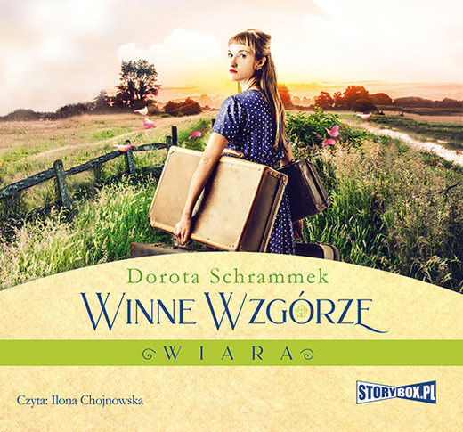 okładka Winne Wzgórze. Wiara audiobook | MP3 | Dorota Schrammek