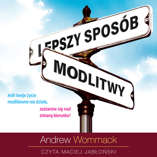 okładka Lepszy sposób modlitwy audiobook | MP3 | Andrew Wommack