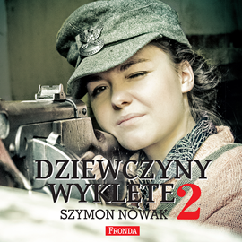 okładka Dziewczyny wyklęte 2 audiobook | MP3 | Szymon Nowak