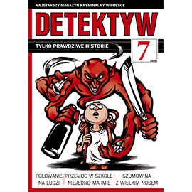 okładka Detektyw nr 7/2019 audiobook | MP3 | Agencja Prasowa S. A. Polska