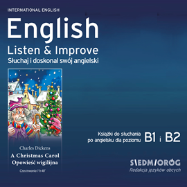 okładka English Listen & Improve - Opowieść Wigilijna audiobook | MP3 | Charles Dickens