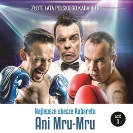 okładka Najlepsze skecze Kabaretu Ani Mru-Mru cz.1 audiobook | MP3 | Ani Mru-Mru