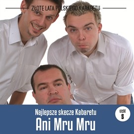 okładka Najlepsze skecze Kabaretu Ani Mru-Mru cz.5 audiobook | MP3 | Ani Mru-Mru