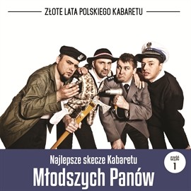 okładka Najlepsze skecze Kabaretu Młodych Panów cz.1 audiobook | MP3 | Kabaret Młodych Panów