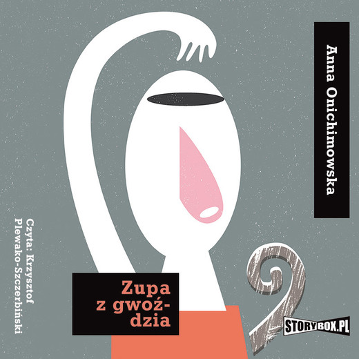 okładka Zupa z gwoździa audiobook | MP3 | Anna Onichimowska