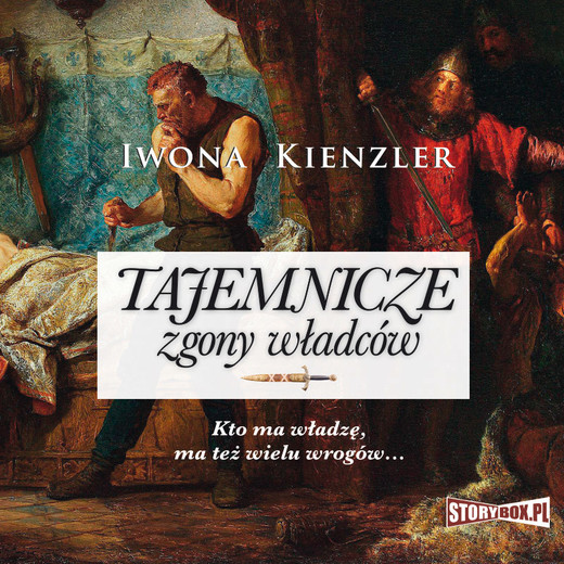 okładka Tajemnicze zgony władców audiobook | MP3 | Iwona Kienzler