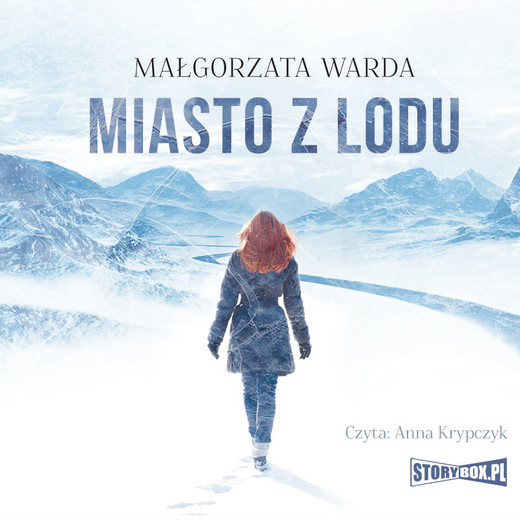 okładka Miasto z lodu audiobook | MP3 | Małgorzata Warda