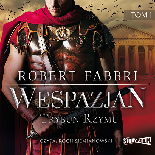 okładka Wespazjan. Tom I. Trybun Rzymu audiobook | MP3 | Robert Fabbri