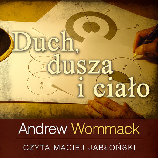 okładka Duch, dusza i ciało audiobook | MP3 | Andrew Wommack