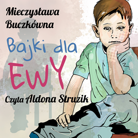 okładka Bajki dla Ewy audiobook | MP3 | Buczkówna Mieczysława