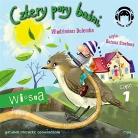 okładka Cztery pory baśni. Wiosna 1 audiobook | MP3 | Dulemba Włodzimierz
