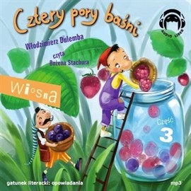 okładka Cztery pory baśni. Wiosna 3 audiobook | MP3 | Dulemba Włodzimierz