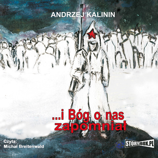 okładka I Bóg o nas zapomniał audiobook | MP3 | Andrzej Kalinin