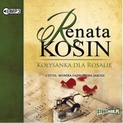 okładka Kołysanka dla Rosalie audiobook | MP3 | Renata Kosin
