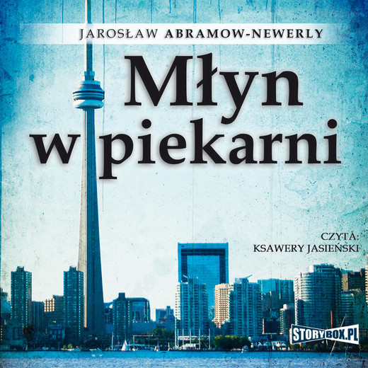 okładka Młyn w piekarni audiobook | MP3 | Jarosław Abramow-Newerly