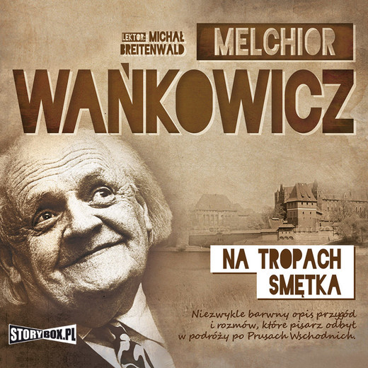 okładka Na tropach Smętka audiobook | MP3 | Melchior Wańkowicz