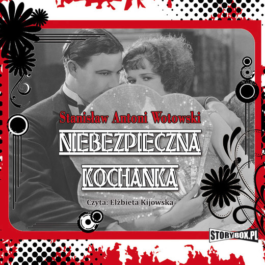 okładka Niebezpieczna kochanka audiobook | MP3 | Stanisław Antoni Wotowski