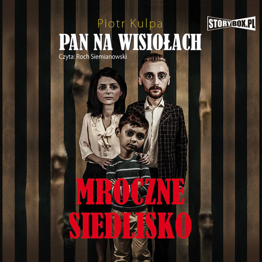 okładka Pan na Wisiołach. Tom 1. Mroczne siedlisko audiobook | MP3 | Piotr Kulpa