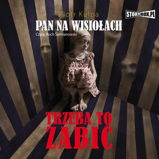 okładka Pan na Wisiołach. Tom 3. Trzeba to zabić audiobook | MP3 | Piotr Kulpa