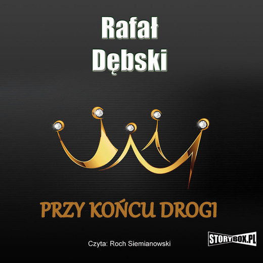okładka Przy końcu drogi audiobook | MP3 | Rafał Dębski